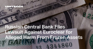 Russia Aggressively Expands Lawsuit Against European Banks Over Frozen Assets