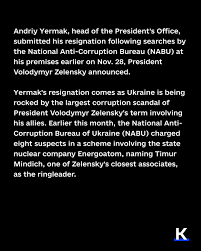 Resignation of Zelenskiy’s Chief of Staff Unfolds Amid Anti-Corruption Crackdown