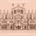 Trump Library Project Outshines Obama’s Presidential Library in Design and Execution