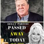 Dolly Parton Passes Away Following Brief Battle with Cancer